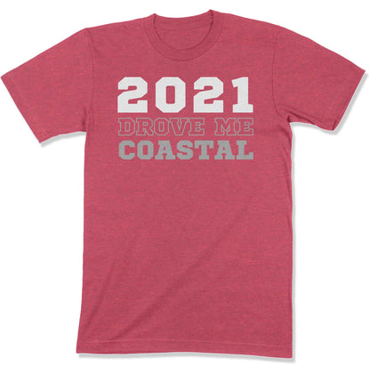 2021 Drove Me Coastal Unisex T-Shirt in Color: Heather Raspberry - East Coast AF Apparel