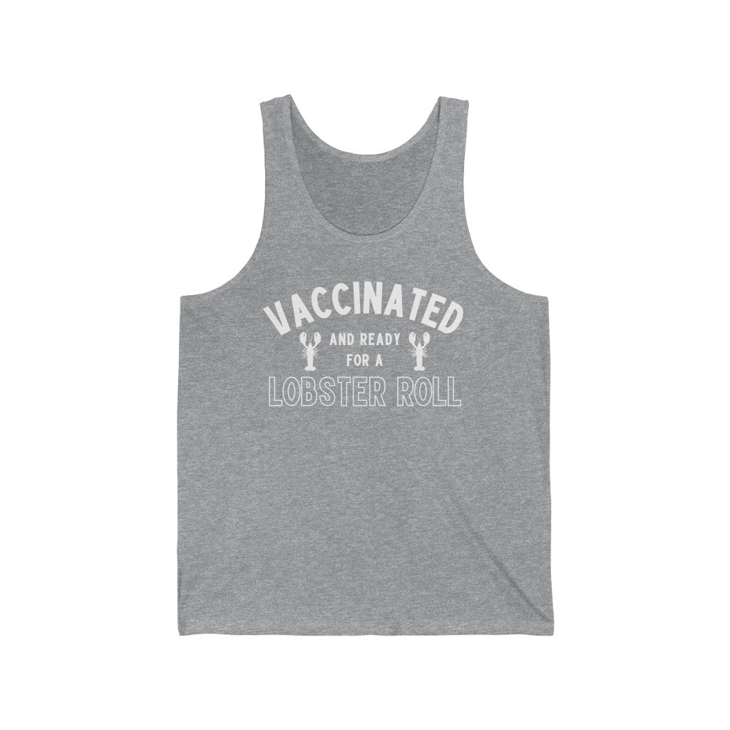 Vaccinated and Ready for a Lobster Roll Unisex Tank Top-East Coast AF Apparel