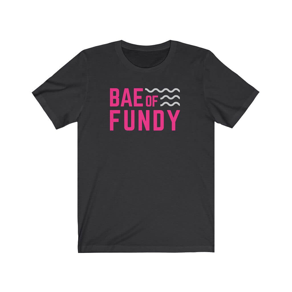 BAE of Fundy Unisex T-shirt-East Coast AF Apparel