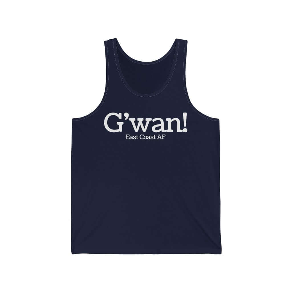 G'wan! Unisex Tank Top-East Coast AF Apparel