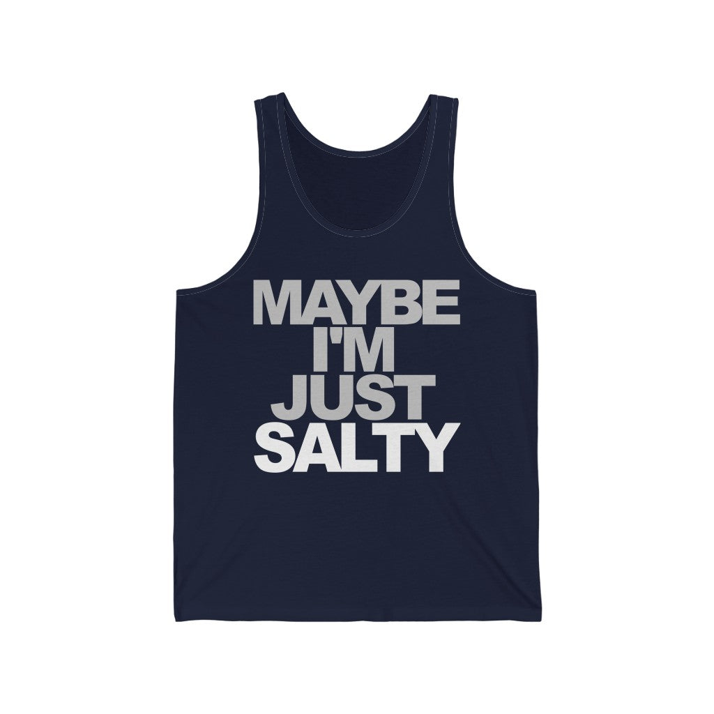 Maybe I'm Just Salty Unisex Tank Top-East Coast AF Apparel