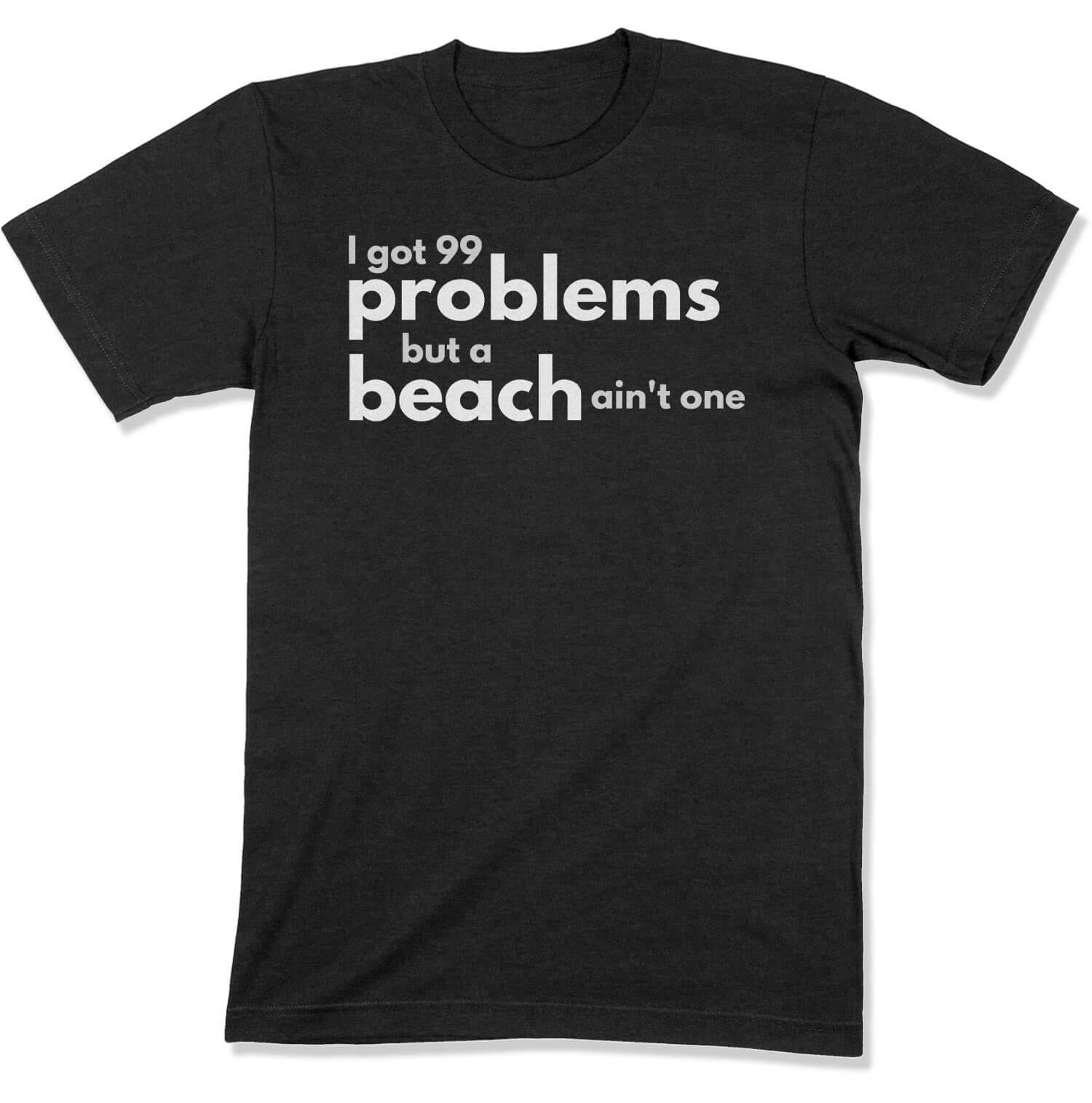 99 Problems Unisex T-Shirt in Color: Heather Black - East Coast AF Apparel