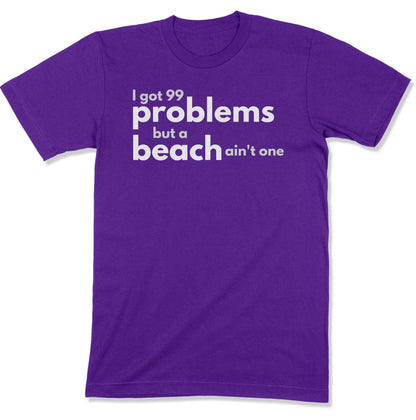 99 Problems Unisex T-Shirt in Color: Purple - East Coast AF Apparel
