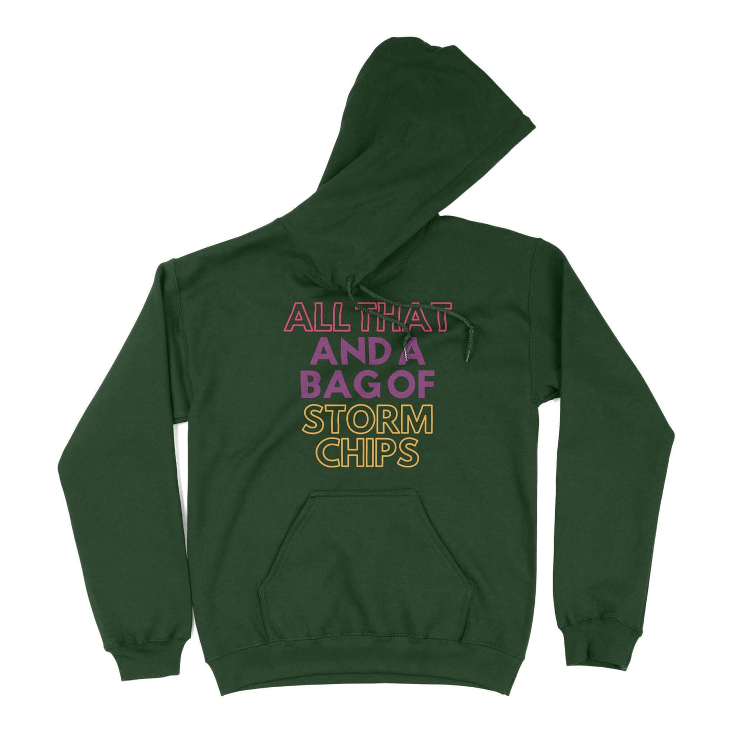 All That and a Bag of Storm Chips Unisex Hoodie in Color: Forest Green - East Coast AF Apparel