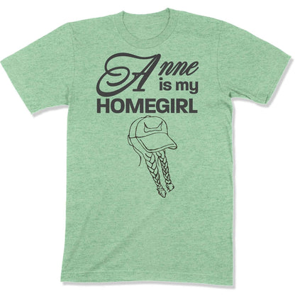 Anne is My Homegirl Unisex T-shirt in Color: Heather Prism Mint - East Coast AF Apparel
