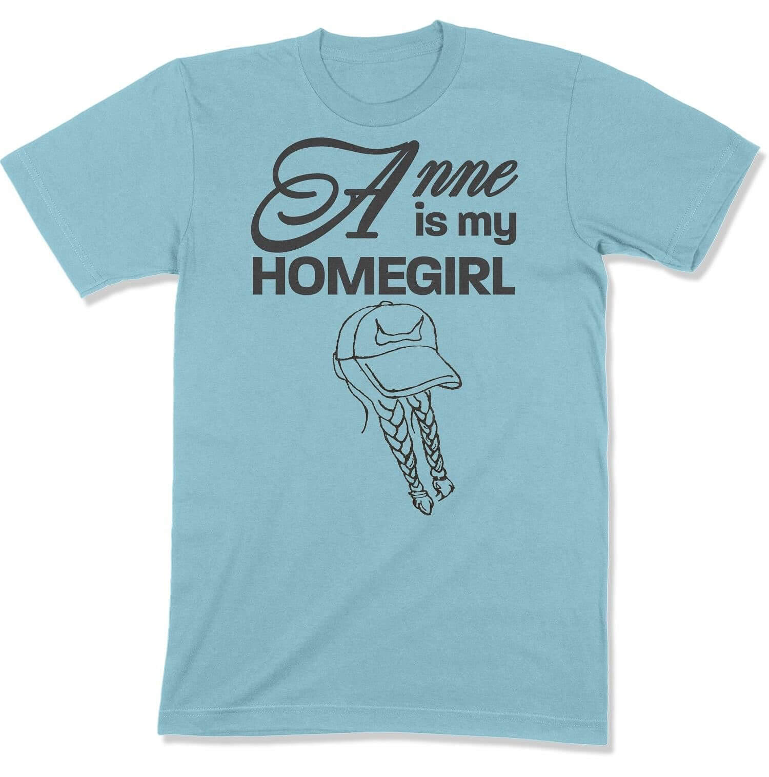 Anne is My Homegirl Unisex T-shirt in Color: Ocean Blue - East Coast AF Apparel