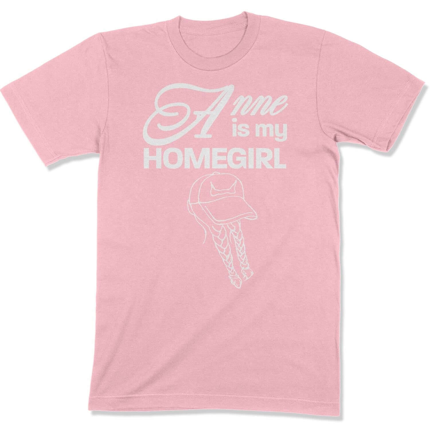 Anne is My Homegirl Reverse Design Unisex T-shirt in Color: Pink - East Coast AF Apparel