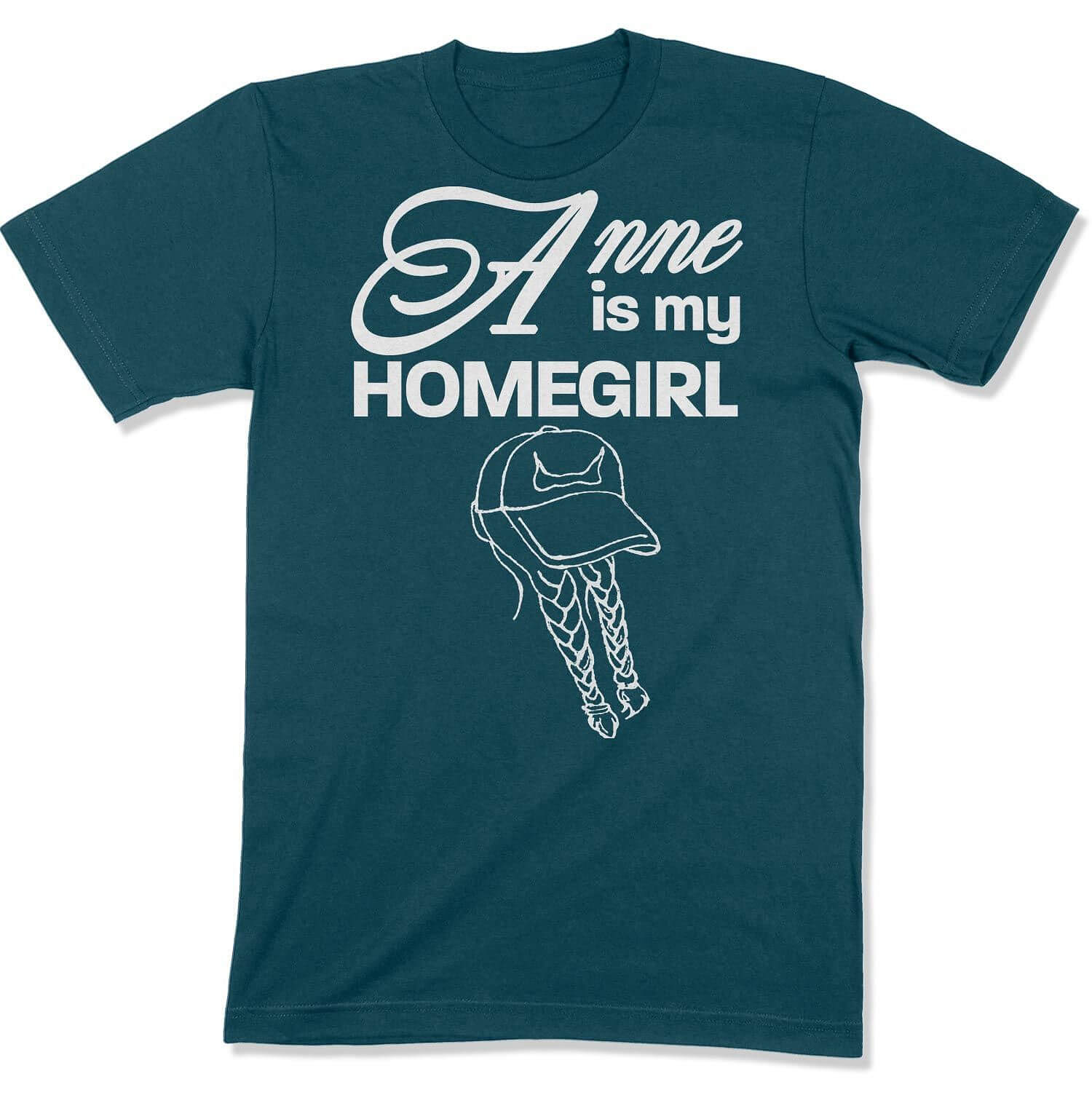 Anne is My Homegirl Reverse Design Unisex T-shirt in Color: Deep Teal - East Coast AF Apparel
