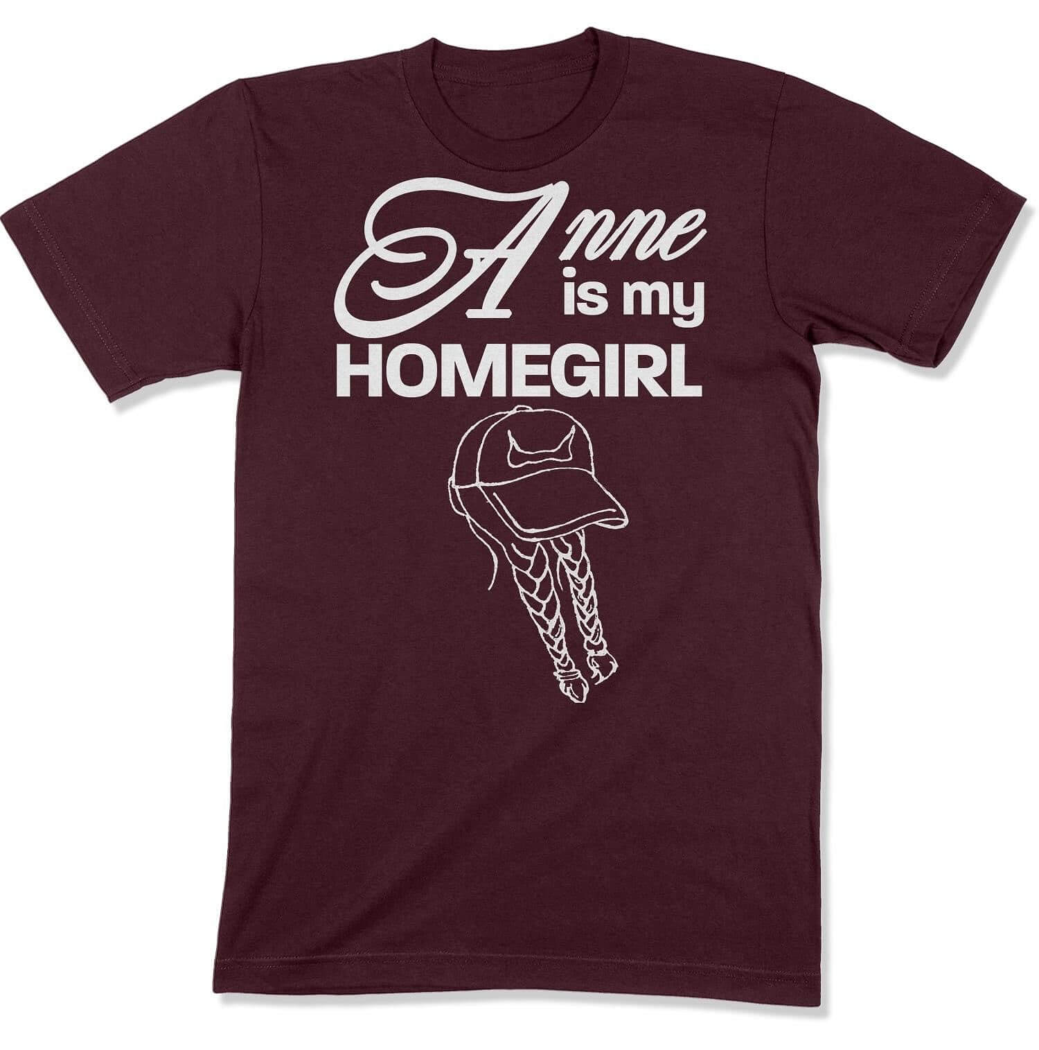 Anne is My Homegirl Reverse Design Unisex T-shirt in Color: Maroon - East Coast AF Apparel