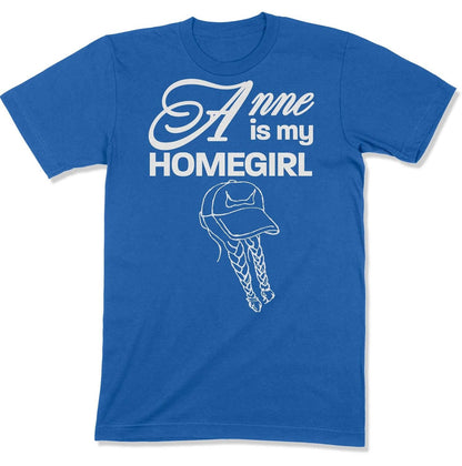 Anne is My Homegirl Reverse Design Unisex T-shirt in Color: Royal - East Coast AF Apparel
