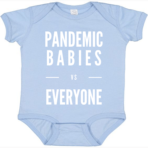 Pandemic Babies vs Everyone Baby Onesie-East Coast AF Apparel