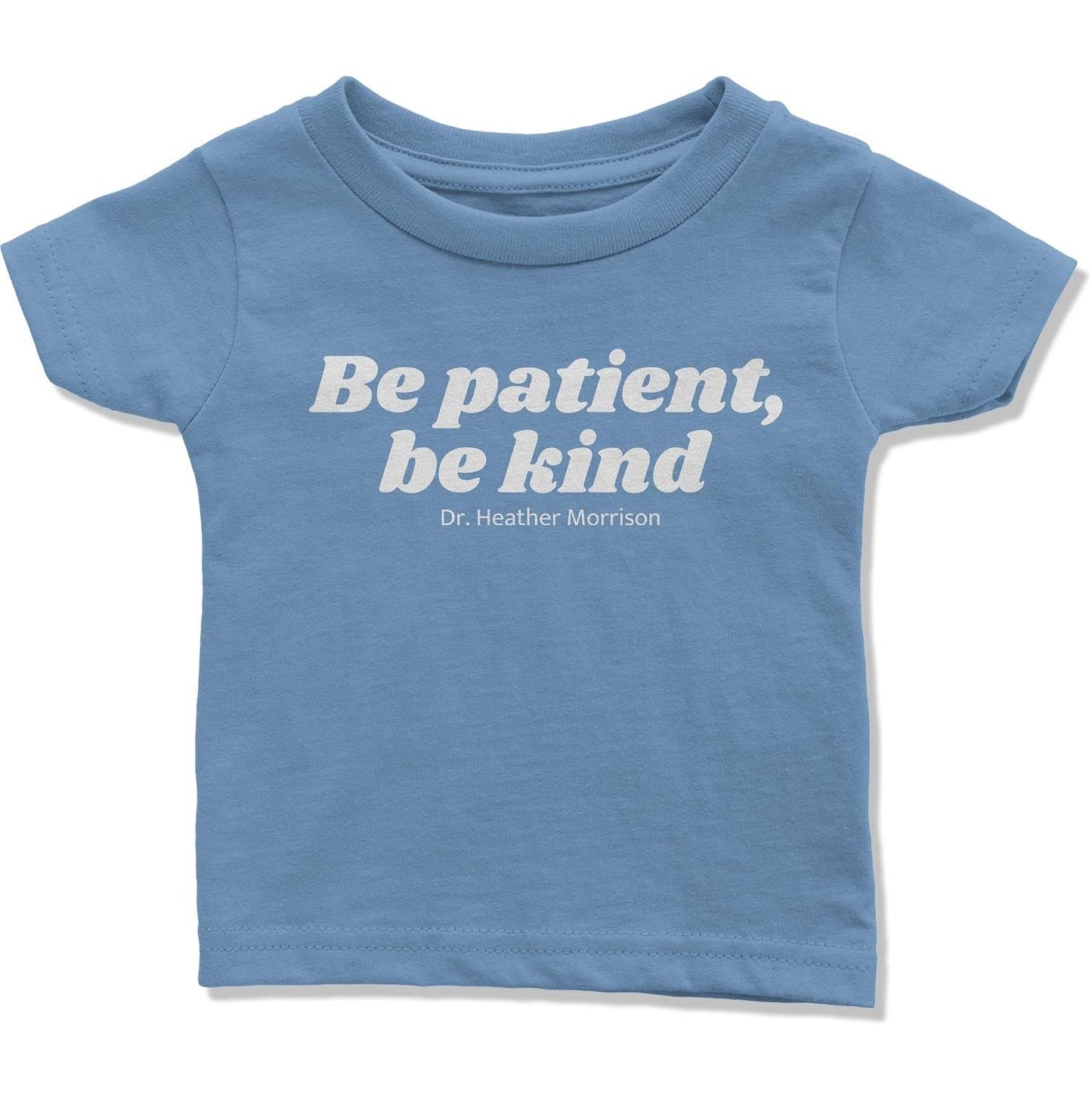 Be Patient, Be Kind Infant T-Shirt-East Coast AF Apparel