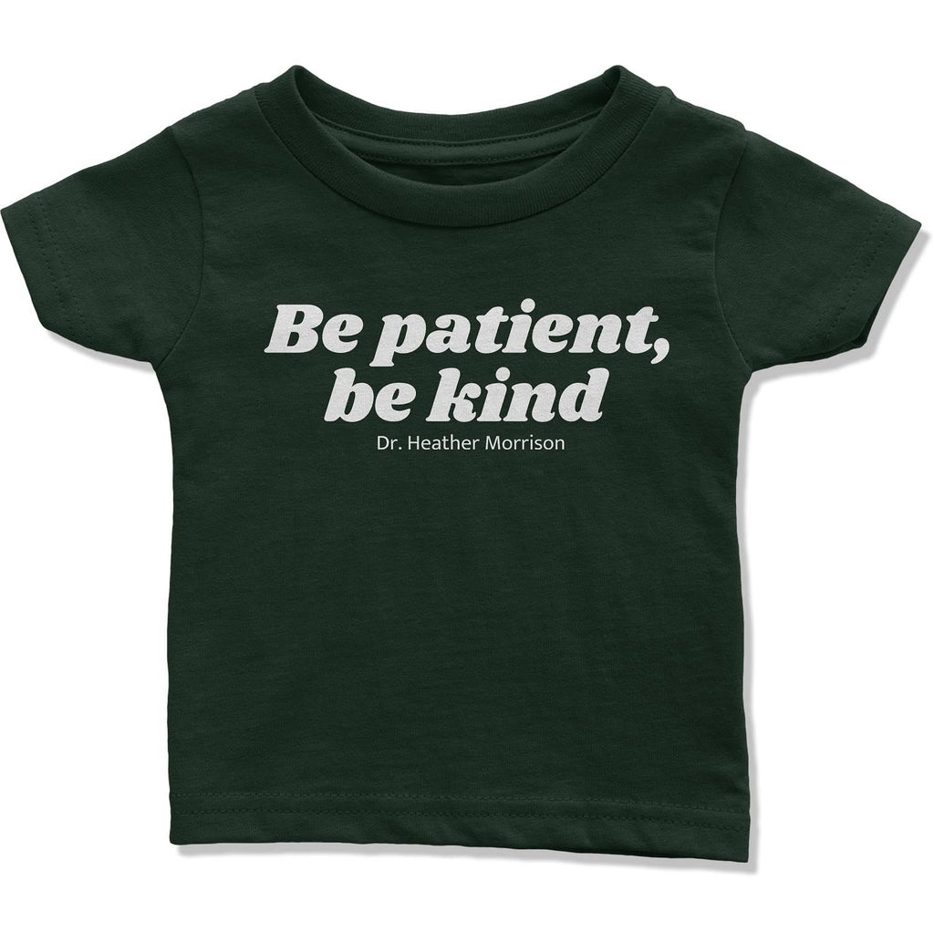 Be Patient, Be Kind Infant T-Shirt-East Coast AF Apparel