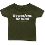 Be Patient, Be Kind Infant T-Shirt-East Coast AF Apparel