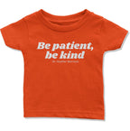 Be Patient, Be Kind Infant T-Shirt-East Coast AF Apparel
