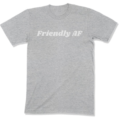 Friendly AF Unisex T-Shirt-East Coast AF Apparel