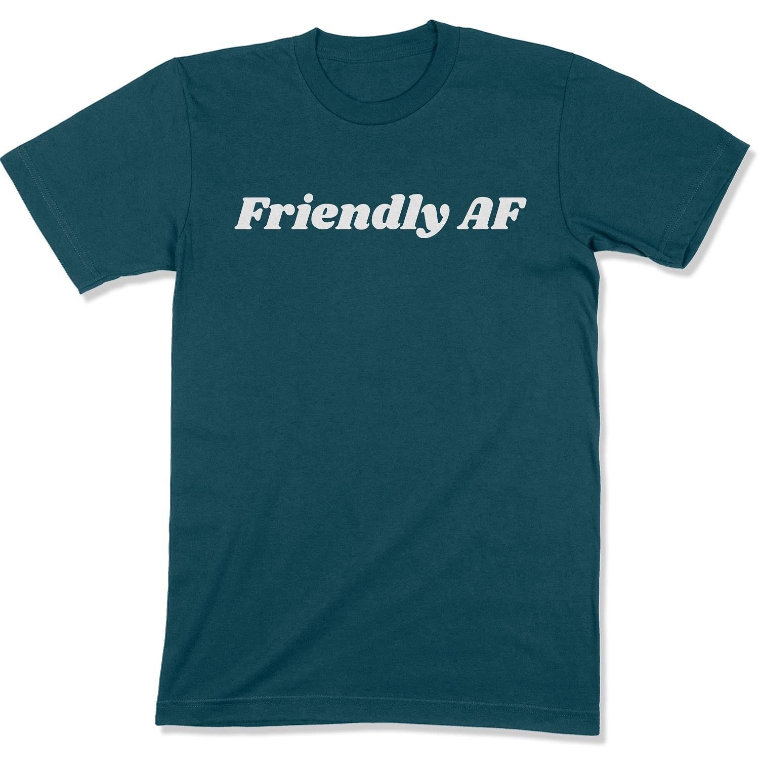 Friendly AF Unisex T-Shirt-East Coast AF Apparel