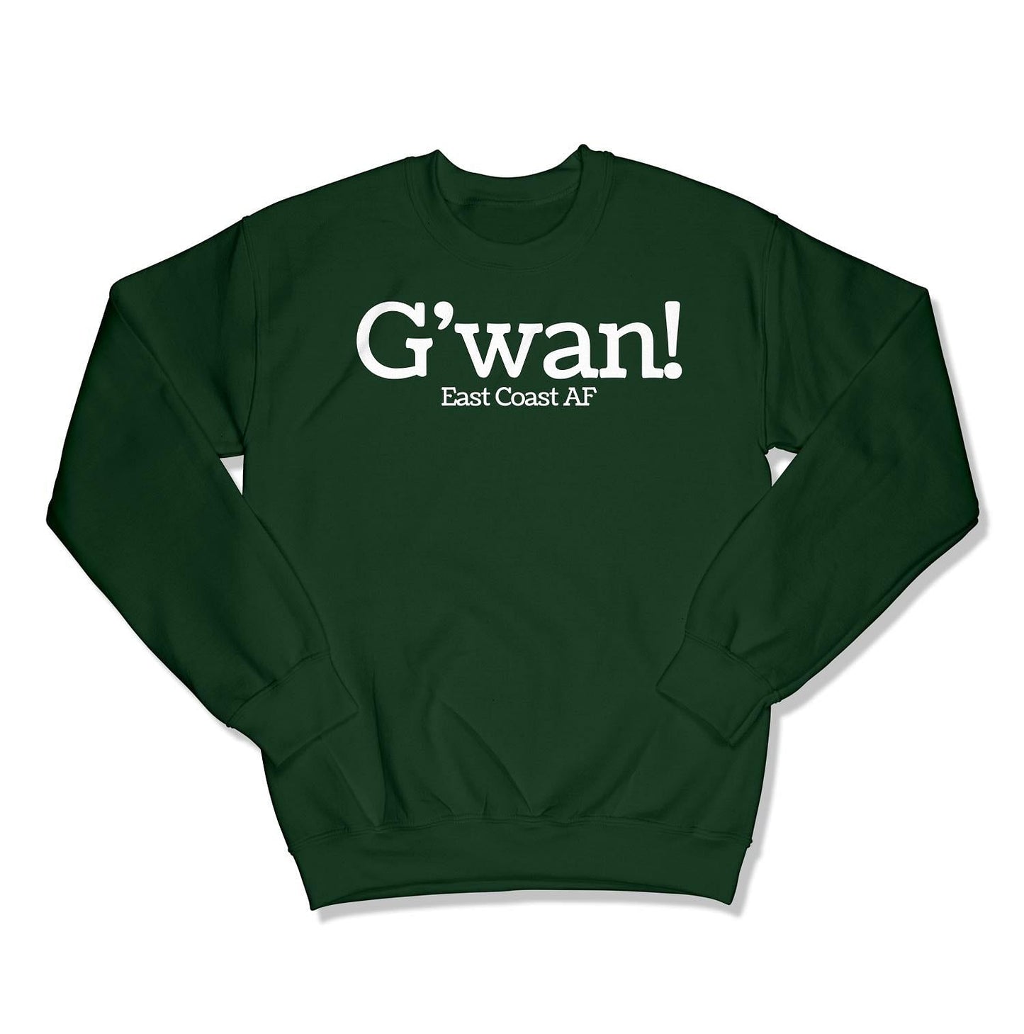 G'wan! Unisex Crewneck Sweatshirt-East Coast AF Apparel