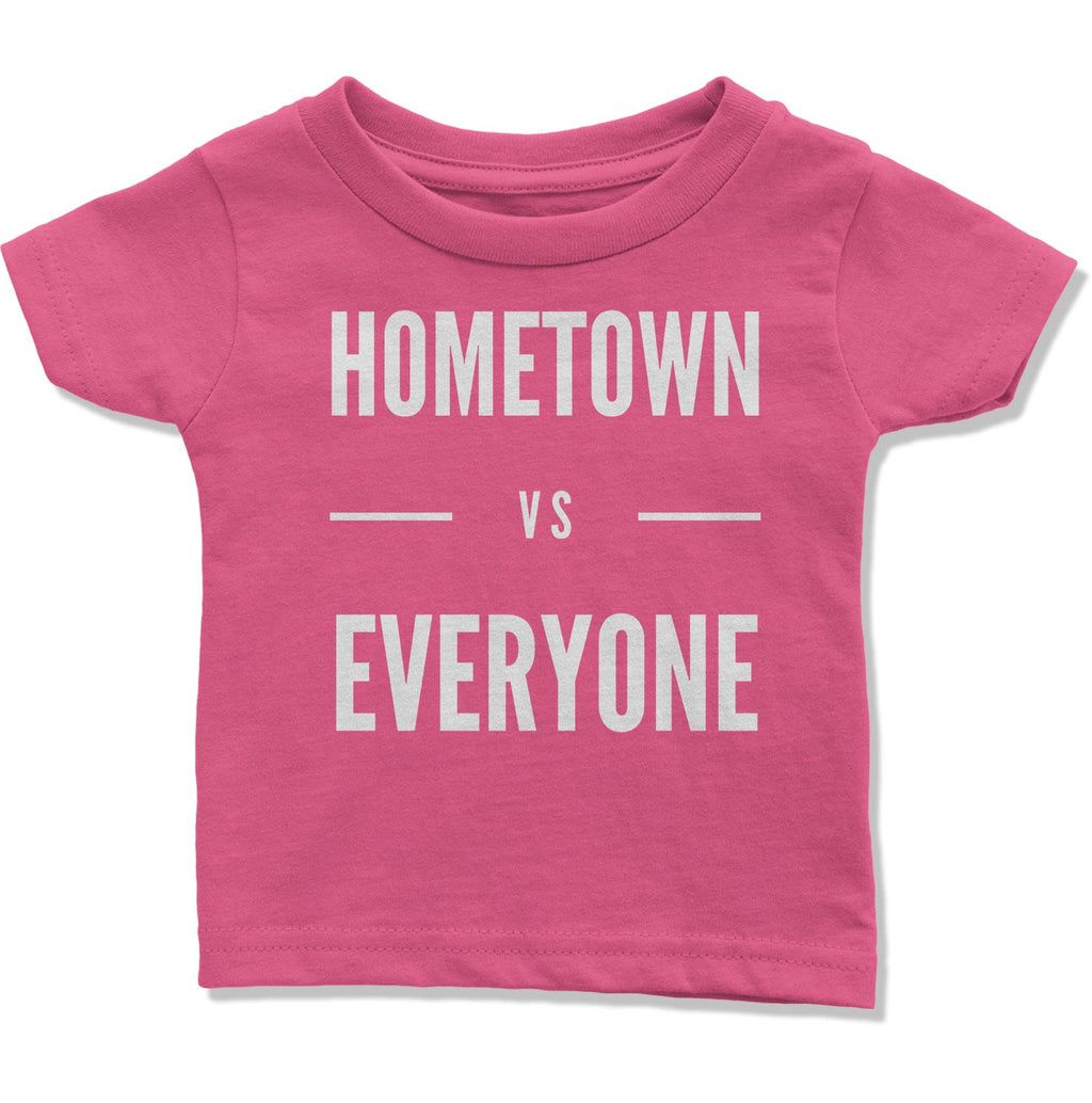 Customizable Hometown vs Everyone Infant T-Shirt-East Coast AF Apparel
