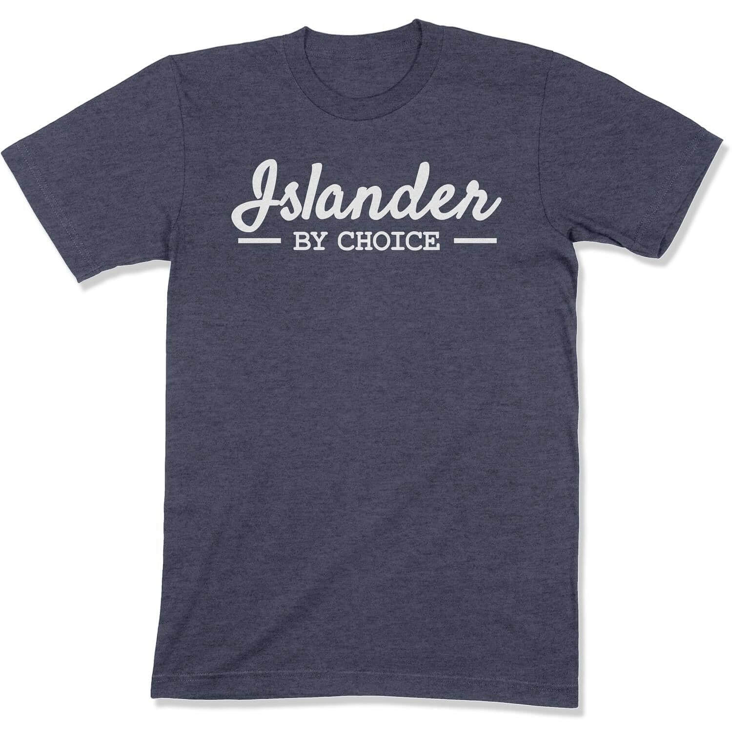 Islander by Choice Unisex T-Shirt-East Coast AF Apparel