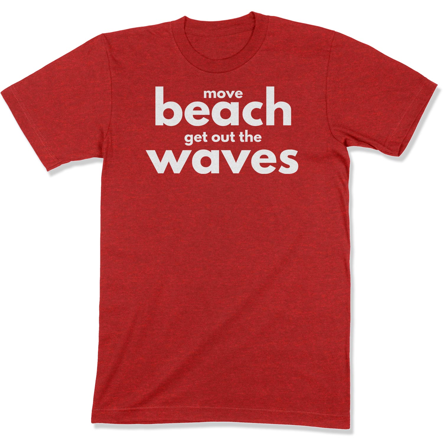 Move Beach Unisex T-Shirt-East Coast AF Apparel