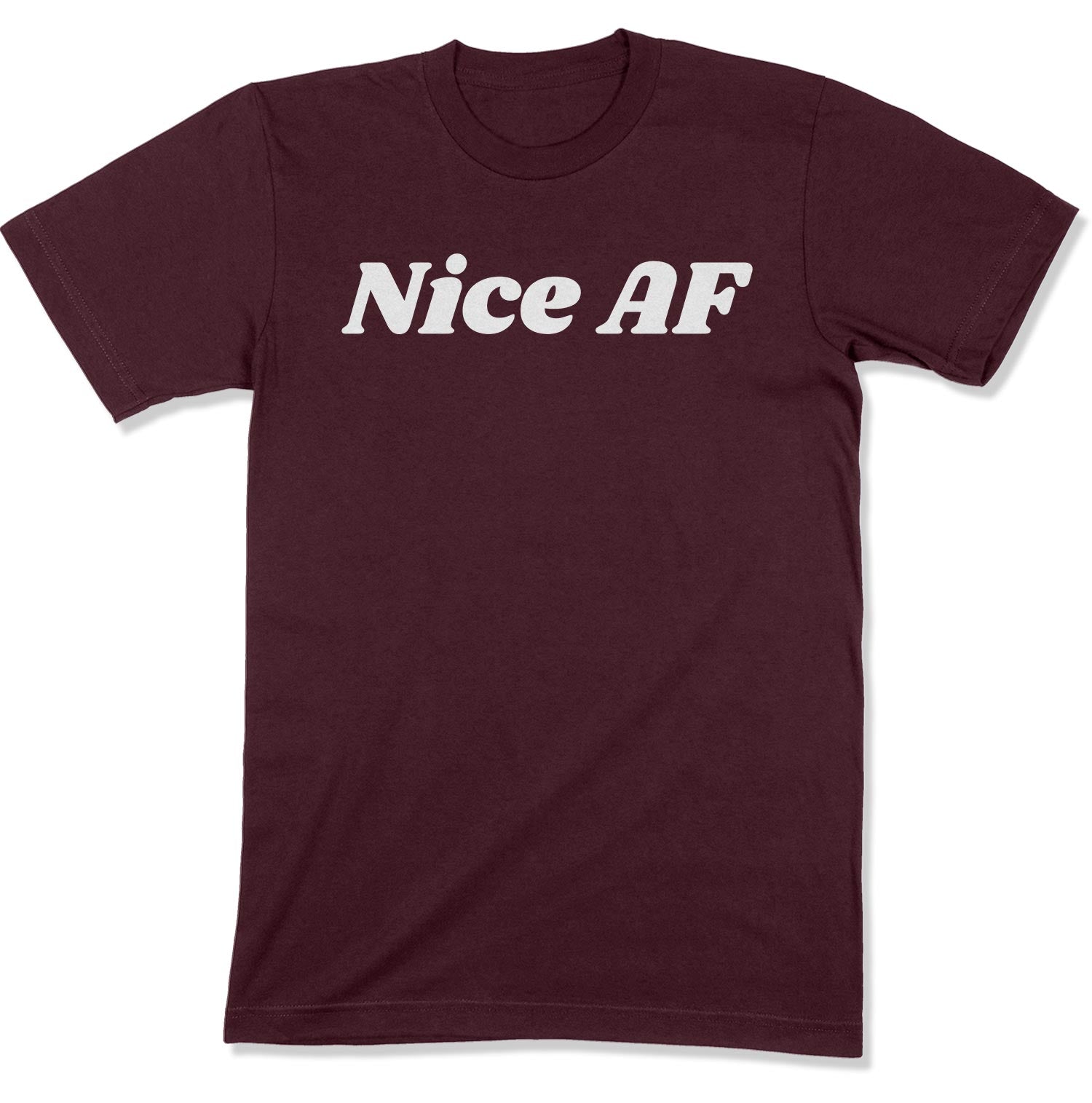 Nice AF Unisex T-Shirt-East Coast AF Apparel