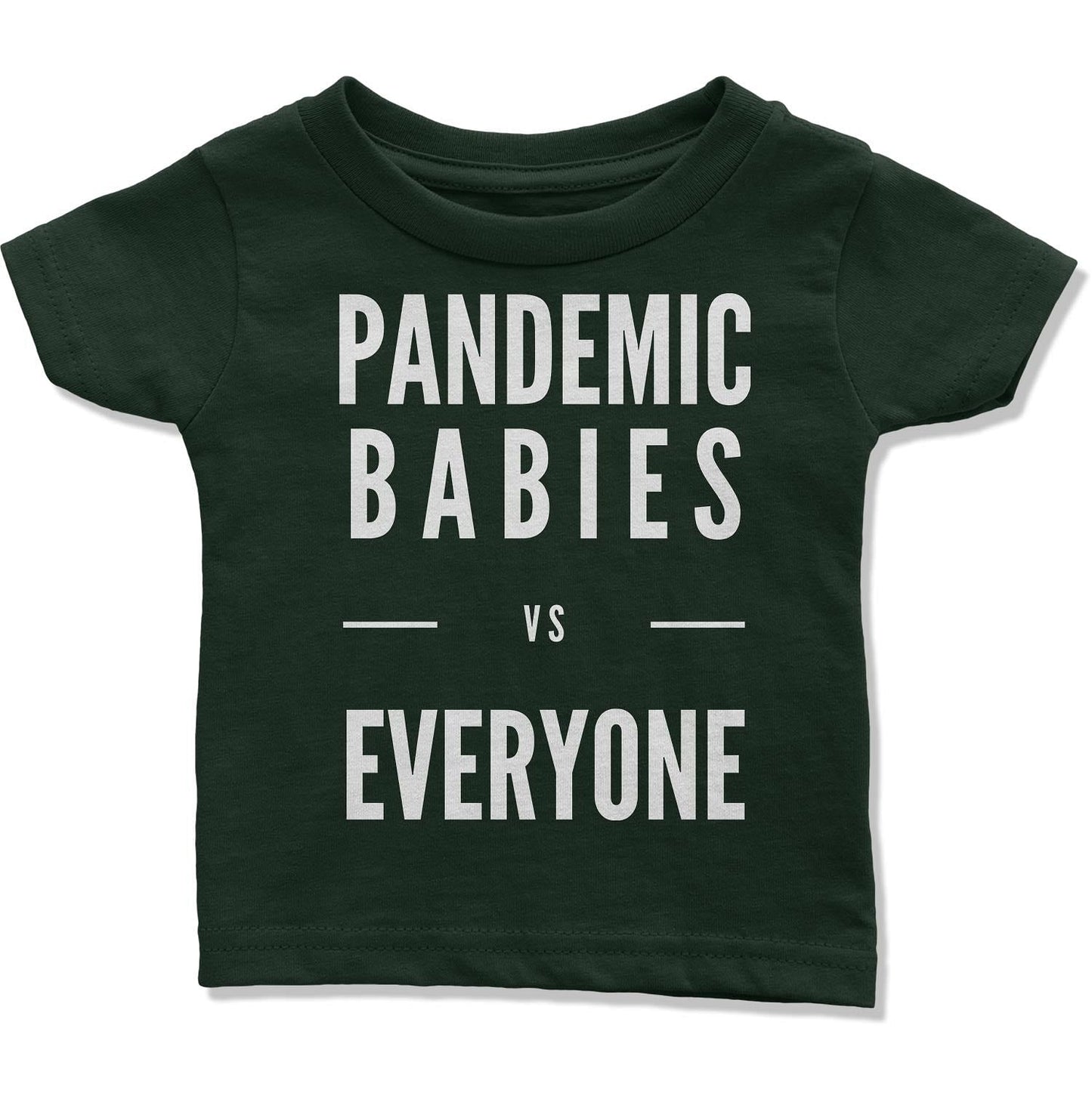 Pandemic Babies vs Everyone Infant T-Shirt-East Coast AF Apparel