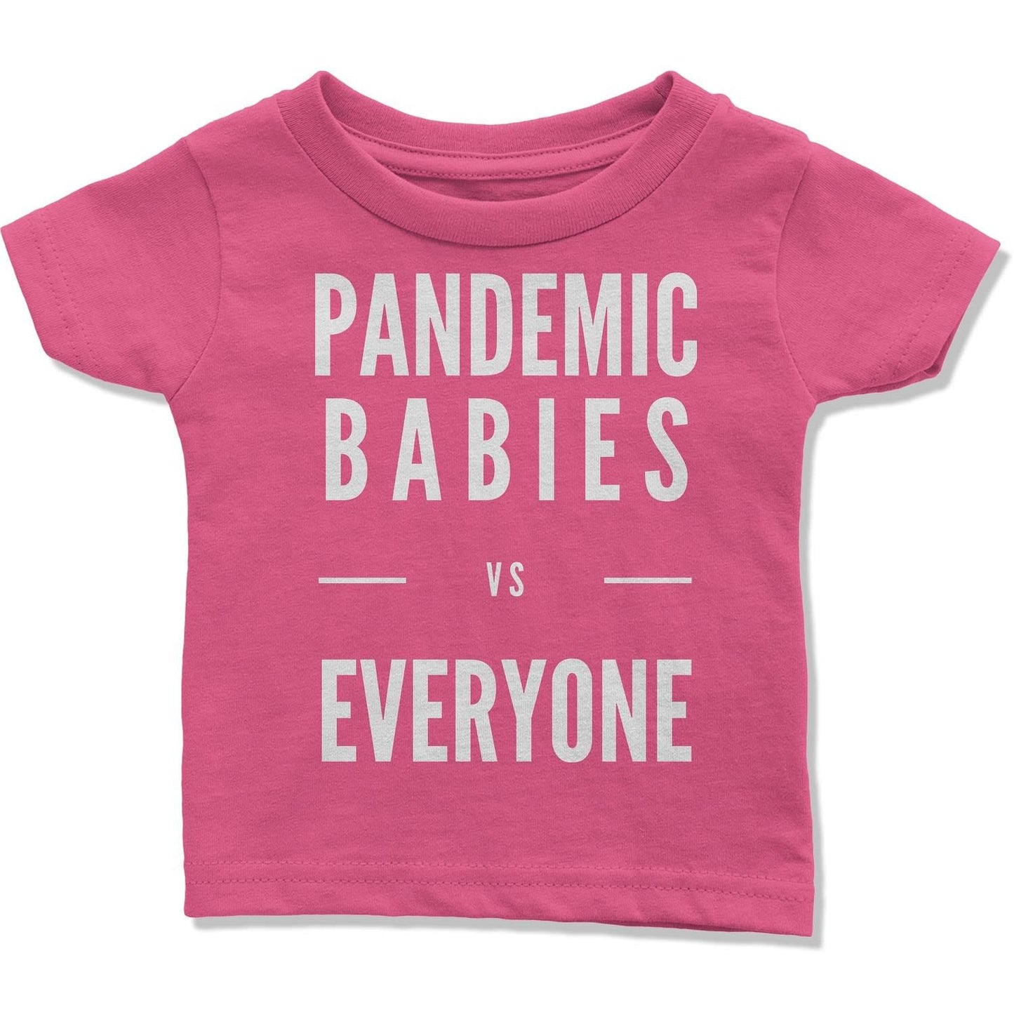 Pandemic Babies vs Everyone Infant T-Shirt-East Coast AF Apparel