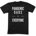 Pandemic Dads vs Everyone Unisex T-Shirt-East Coast AF Apparel