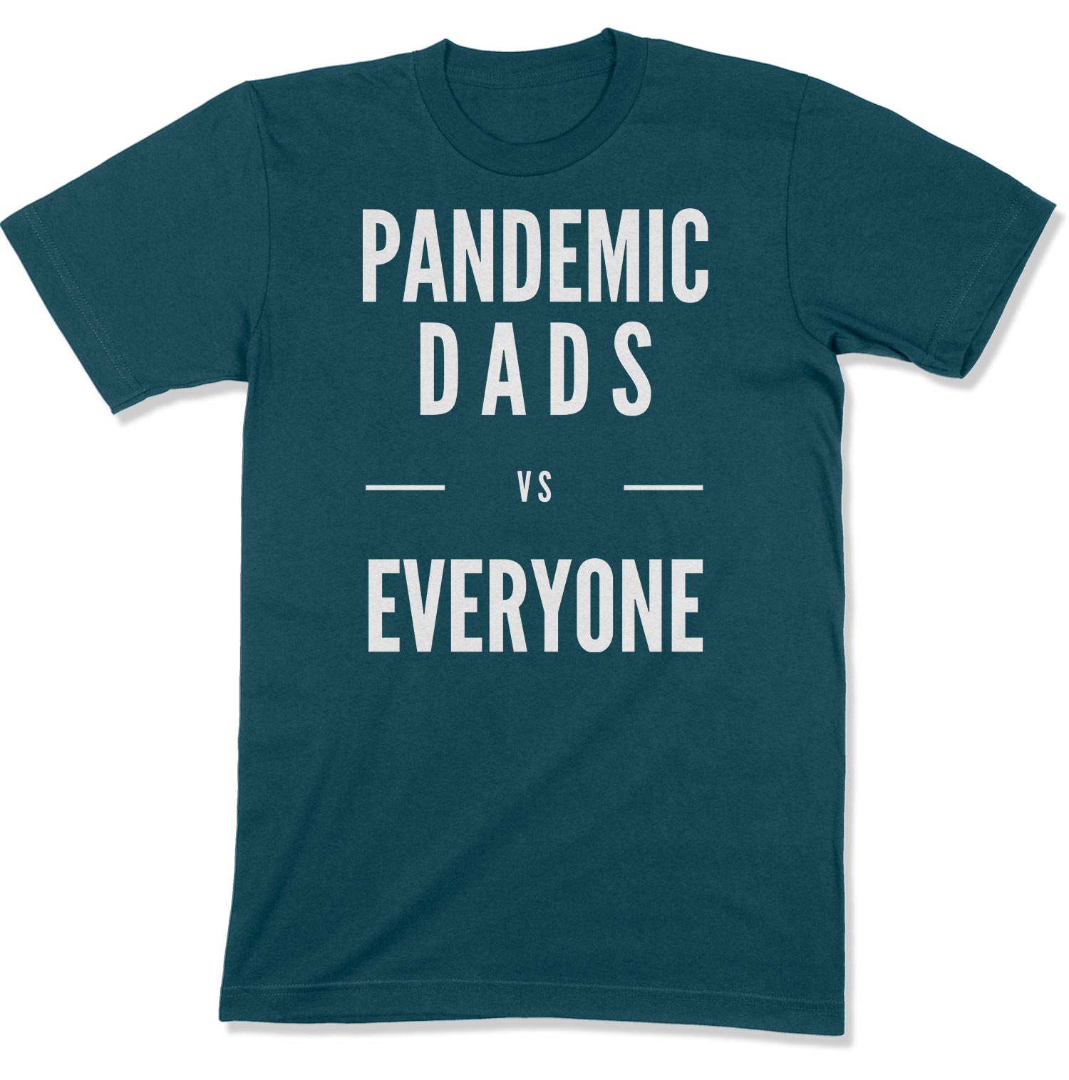 Pandemic Dads vs Everyone Unisex T-Shirt-East Coast AF Apparel