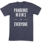 Pandemic Moms vs Everyone Unisex T-Shirt-East Coast AF Apparel