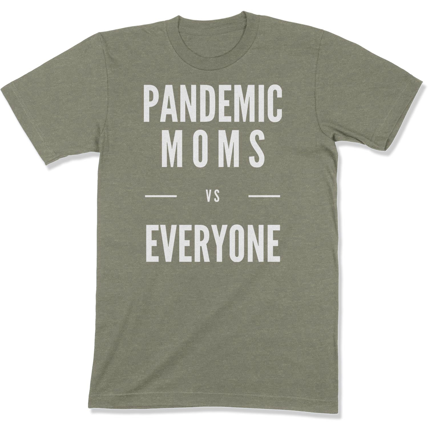 Pandemic Moms vs Everyone Unisex T-Shirt-East Coast AF Apparel