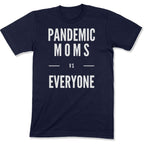 Pandemic Moms vs Everyone Unisex T-Shirt-East Coast AF Apparel