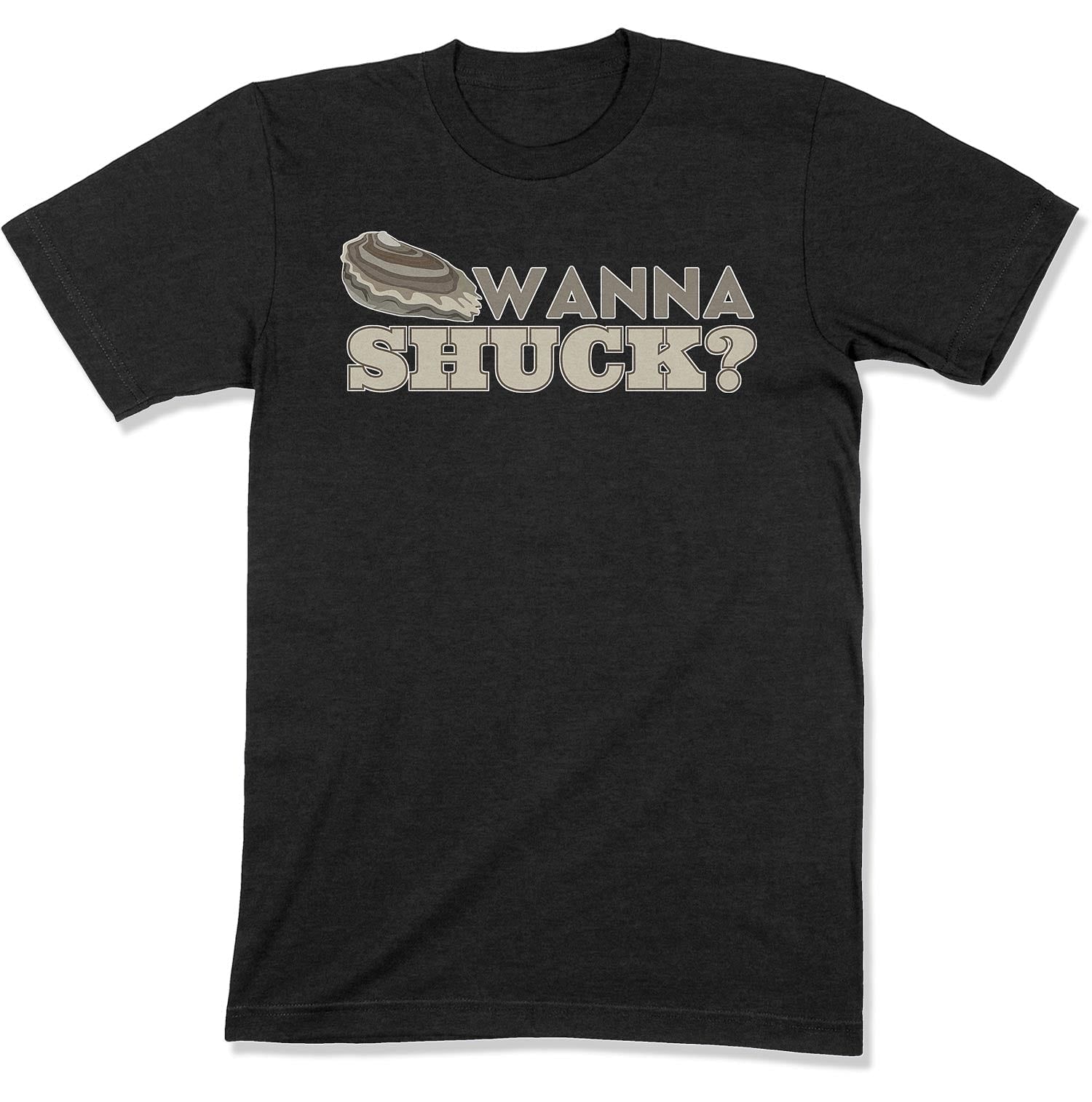 Wanna Shuck? Unisex T-shirt-East Coast AF Apparel