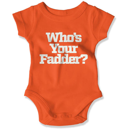 Who's Your Fadder? Baby Onesie-East Coast AF Apparel