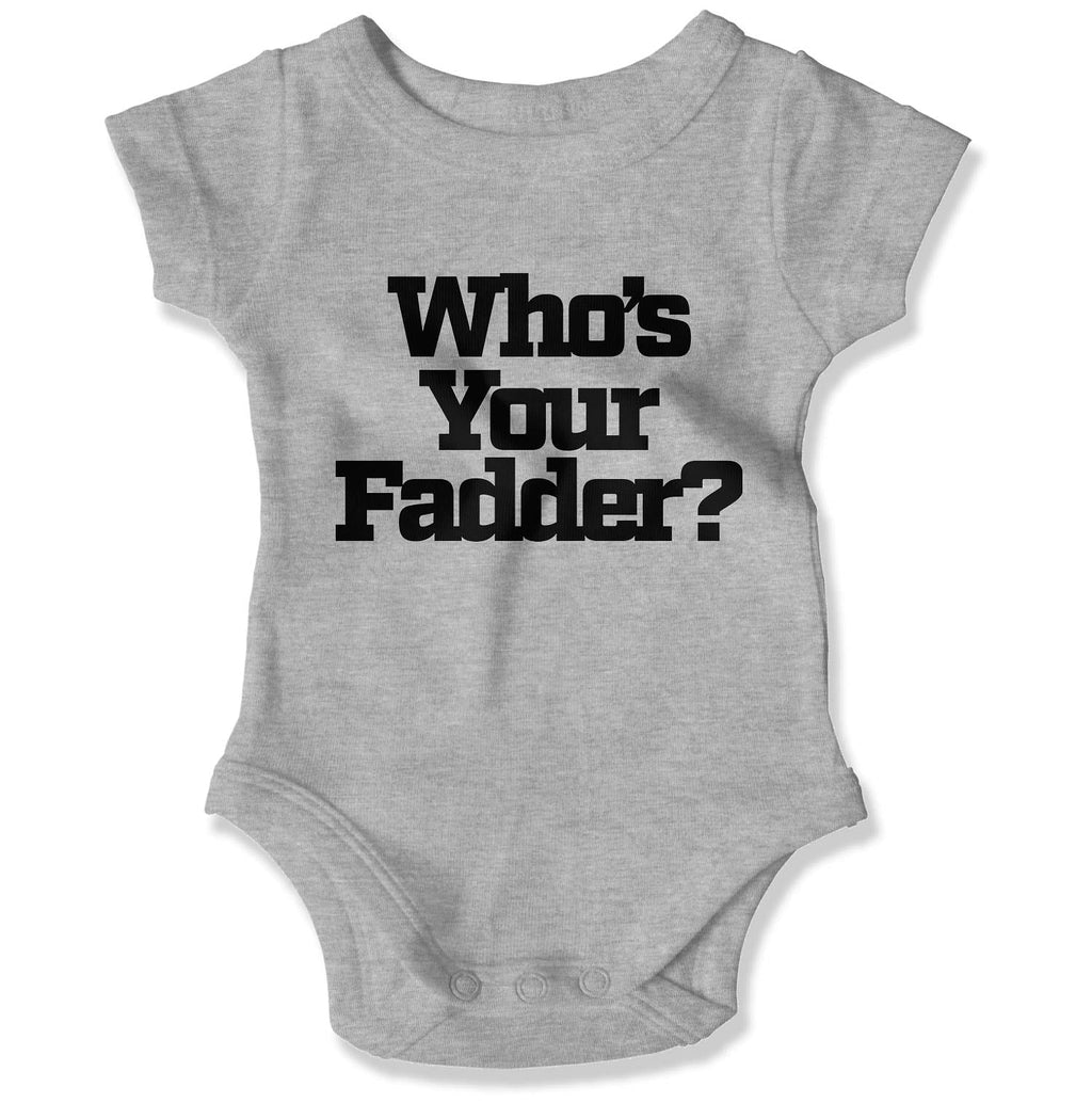 Who's Your Fadder? Baby Onesie-East Coast AF Apparel