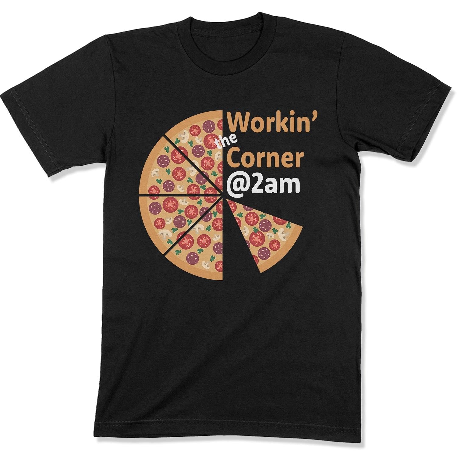 Workin' the Corner @ 2am Unisex T-shirt-East Coast AF Apparel