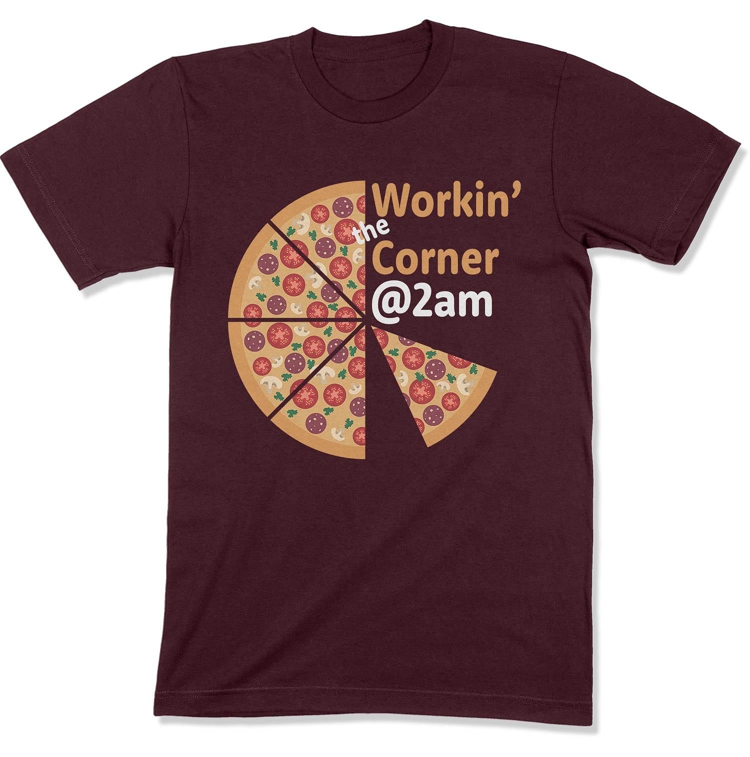 Workin' the Corner @ 2am Unisex T-shirt-East Coast AF Apparel