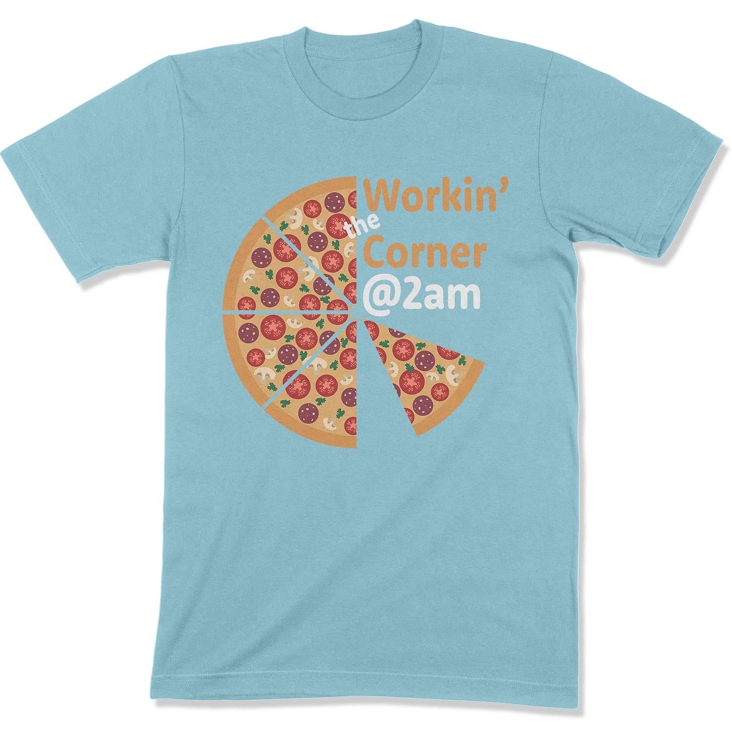 Workin' the Corner @ 2am Unisex T-shirt-East Coast AF Apparel
