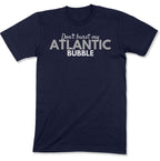 Don't Burst My Atlantic Bubble Unisex T-Shirt-East Coast AF Apparel