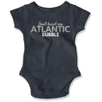 Don't Burst My Atlantic Bubble Baby Onesie-East Coast AF Apparel