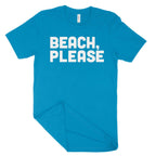 Beach, Please Unisex T-Shirt-East Coast AF Apparel