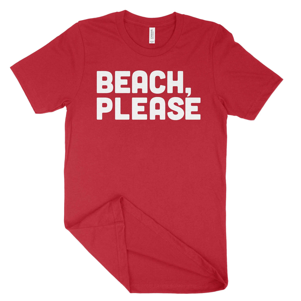 Beach, Please Unisex T-Shirt-East Coast AF Apparel