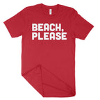Beach, Please Unisex T-Shirt-East Coast AF Apparel