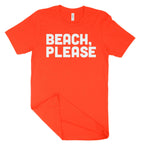 Beach, Please Unisex T-Shirt-East Coast AF Apparel