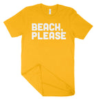 Beach, Please Unisex T-Shirt-East Coast AF Apparel