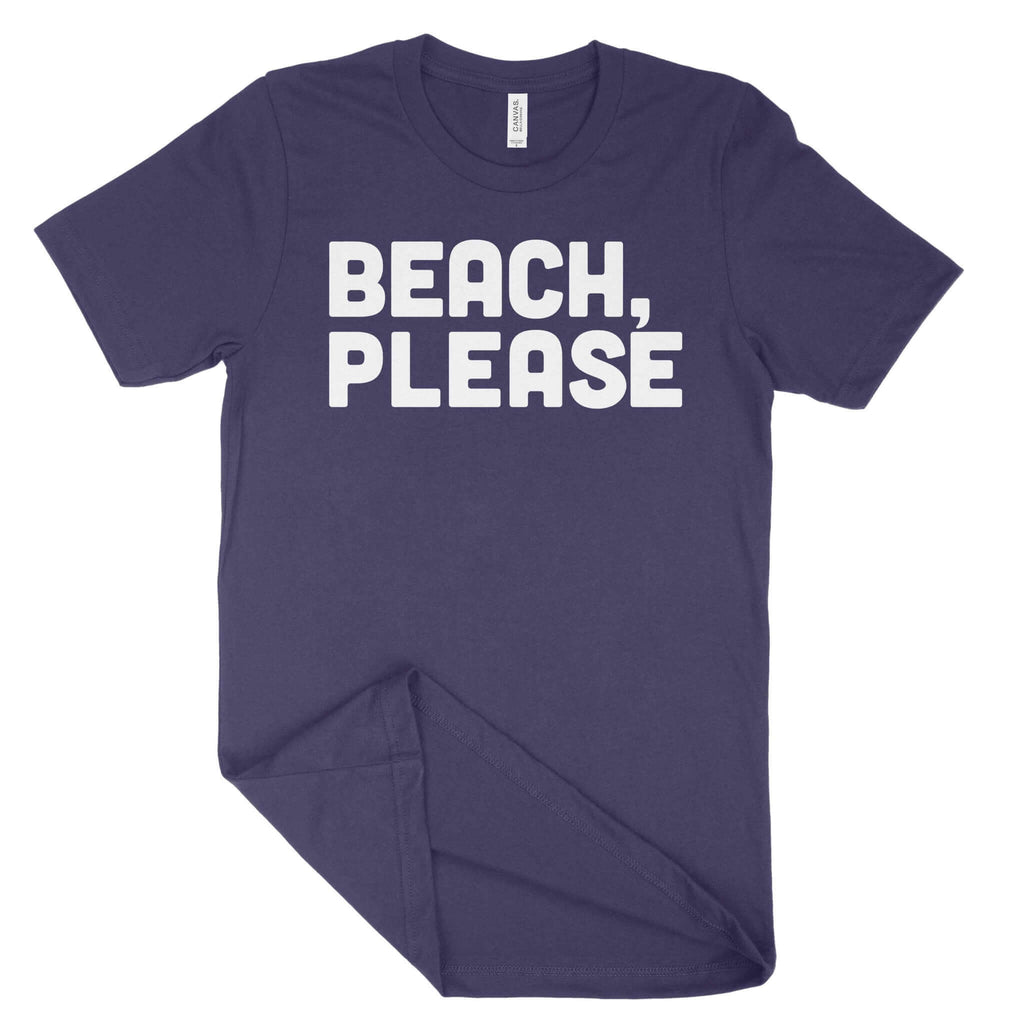 Beach, Please Unisex T-Shirt-East Coast AF Apparel
