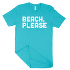 Beach, Please Unisex T-Shirt-East Coast AF Apparel