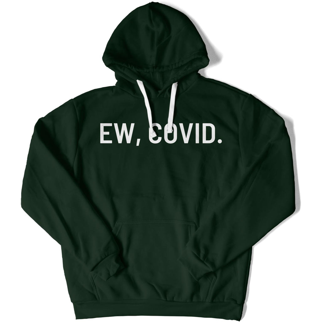 EW, COVID. Unisex Hoodie-East Coast AF Apparel