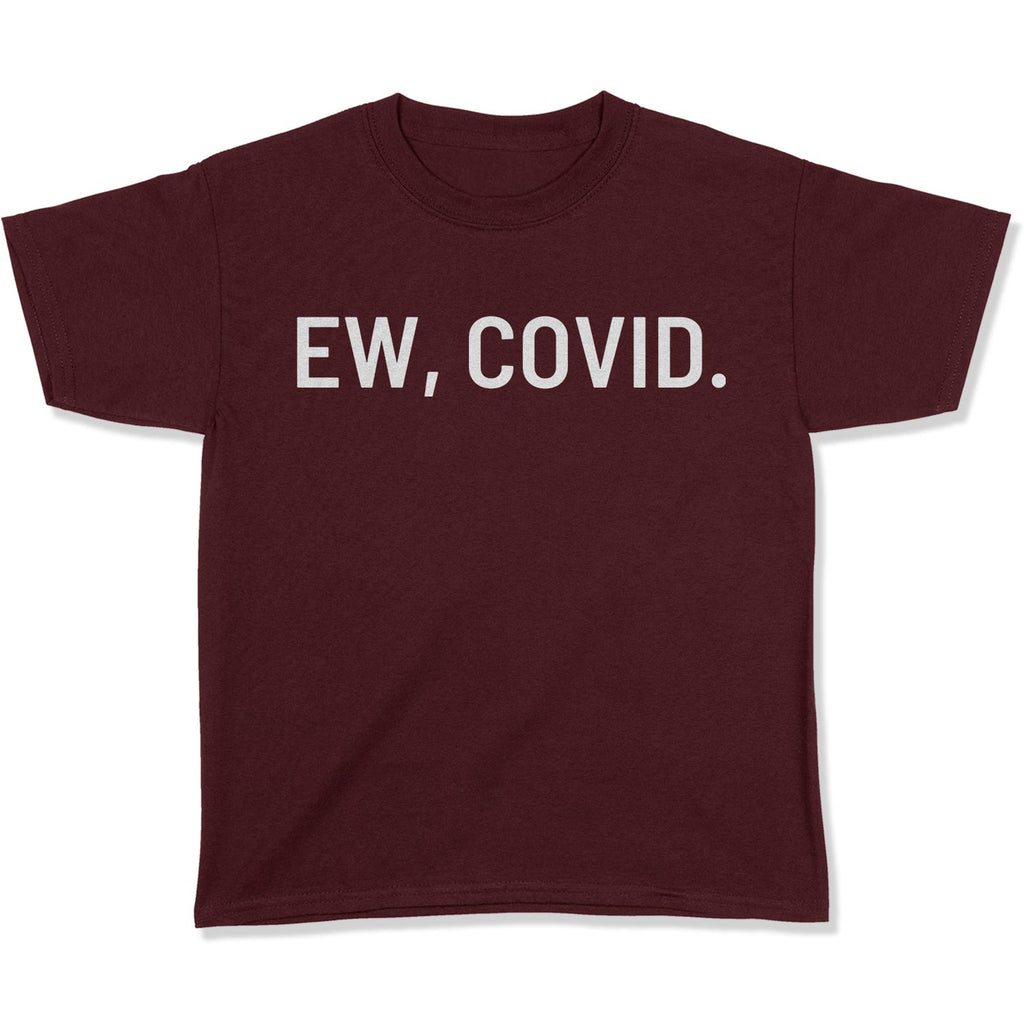 EW, COVID. Youth T-Shirt-East Coast AF Apparel